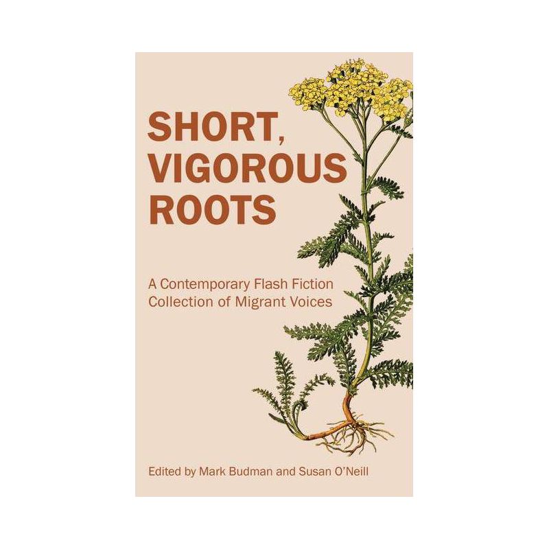 Short, Vigorous Roots - by  Mark Budman & Susan O'Neill (Paperback), 1 of 2