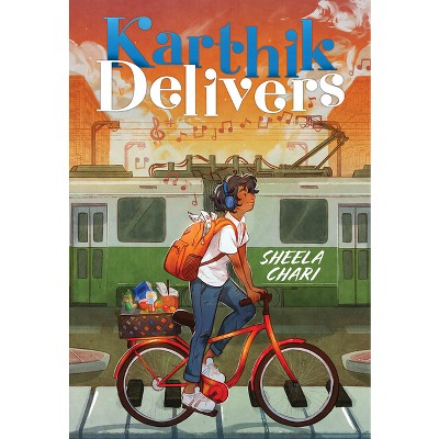 Karthik Delivers - by  Sheela Chari (Hardcover)
