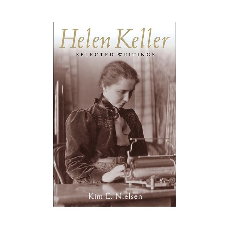 Helen Keller - (History of Disability) by  Kim E Nielsen (Hardcover), 1 of 2