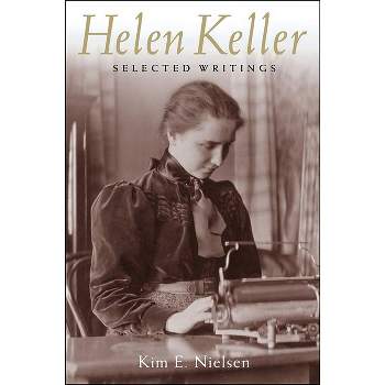 Helen Keller - (History of Disability) by  Kim E Nielsen (Hardcover)