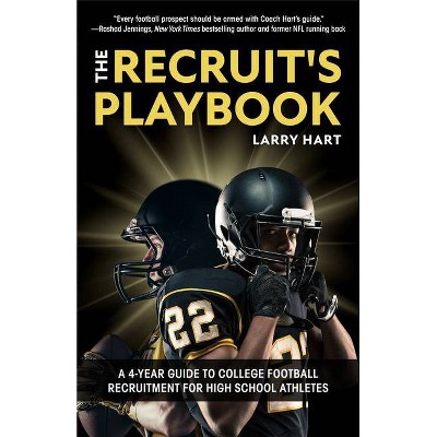 The Recruit's Playbook - by  Larry Hart (Paperback)