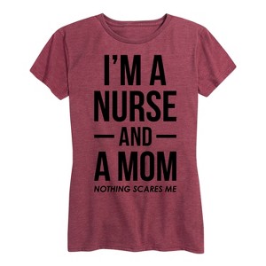 Women's - Instant Message - Im A Mom And Nurse Short Sleeve Graphic T-Shirt - 1 of 4