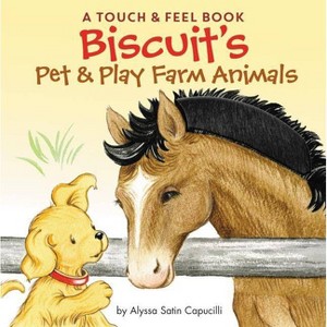 Biscuit's Pet & Play Farm Animals -  by Alyssa Satin Capucilli (Hardcover) - 1 of 1