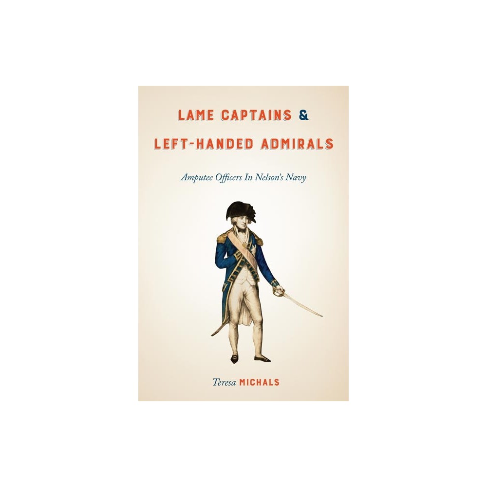 Lame Captains and Left-Handed Admirals