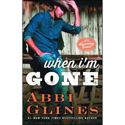 When I'm Gone, 11 - (Rosemary Beach) by  Abbi Glines (Paperback)