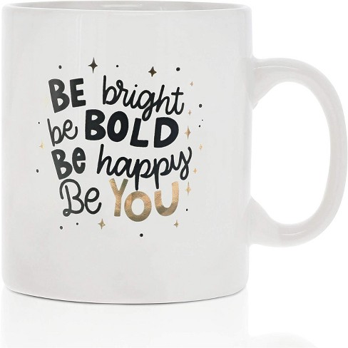 Okuna Outpost White Large Ceramic Coffee Mug Tea Cup Be Bright Be Bold Be Happy Be You White 16 Oz Target