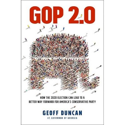 GOP 2.0 - by  Geoff Duncan (Hardcover)