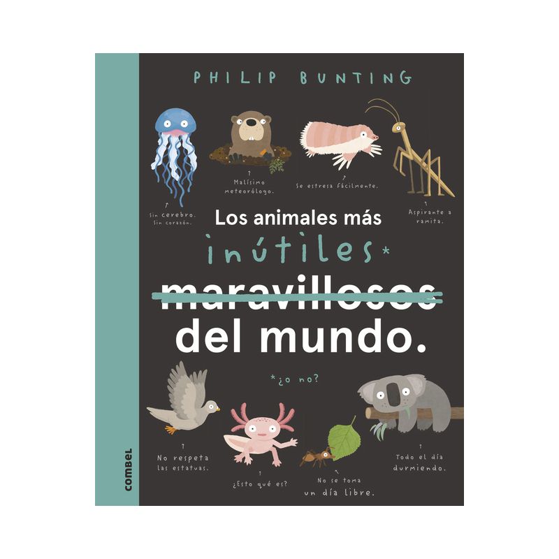 Los Animales Más Inútiles del Mundo - by  Philip Bunting (Paperback), 1 of 2