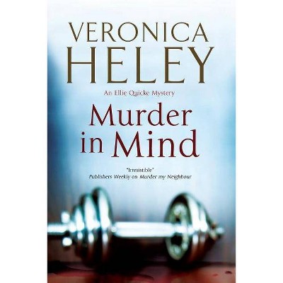 Murder in Mind - (Ellie Quicke Mystery) by  Veronica Heley (Paperback)