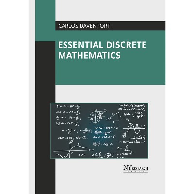 Essential Discrete Mathematics - by  Carlos Davenport (Hardcover)