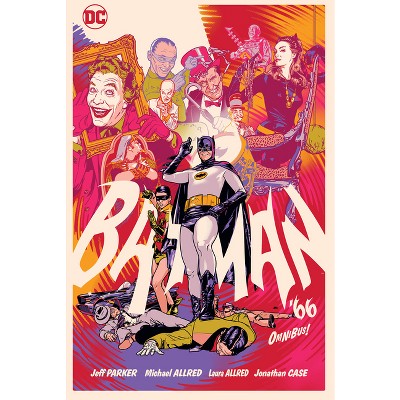 Batman '66 Omnibus (New Edition) - by  Michael Allred & Jeff Parker (Hardcover)