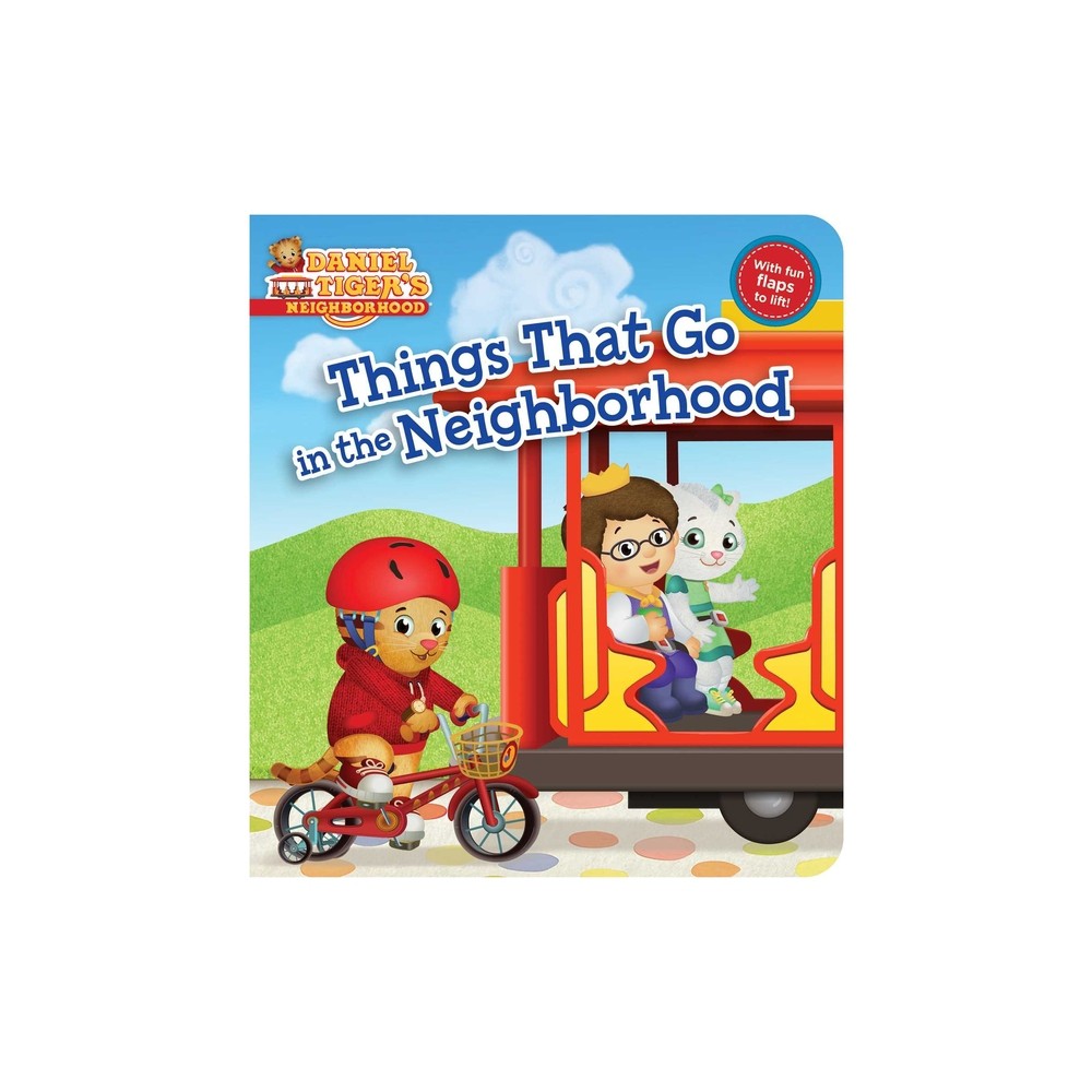 Things That Go in the Neighborhood - (Daniel Tigers Neighborhood) (Board Book)