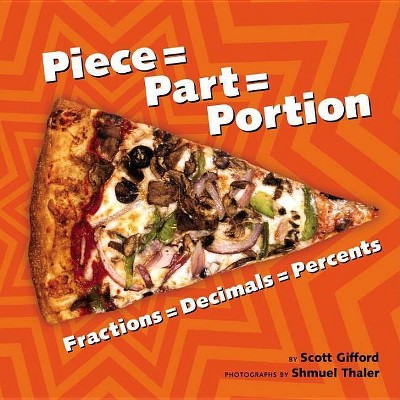 Piece = Part = Portion - by  Scott Gifford (Paperback)