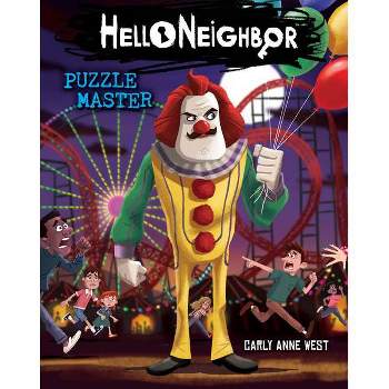 Puzzle Master (Hello Neighbor), Volume 6 - by Carly Anne West (Paperback)