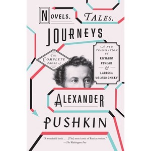 Novels, Tales, Journeys - (Vintage Classics) by  Alexander Pushkin (Paperback) - 1 of 1