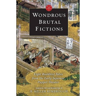 Wondrous Brutal Fictions - (Paperback)