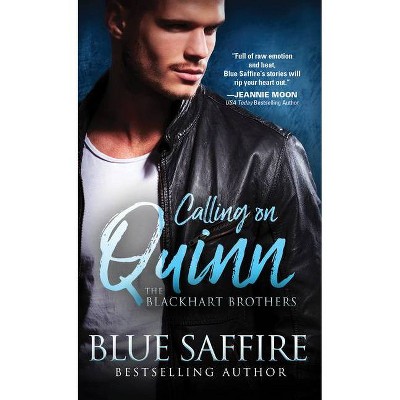 Calling on Quinn - (The Blackhart Brothers) by  Blue Saffire (Paperback)