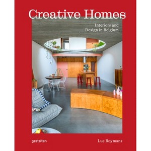 Creative Homes - by  Gestalten & Luc Roymans (Hardcover) - 1 of 1