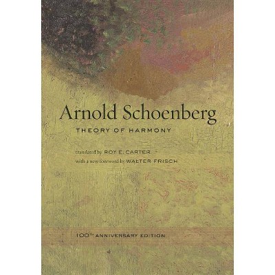 Theory of Harmony - 100th Edition by  Arnold Schoenberg (Paperback)