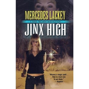 Jinx High - (Diana Tregarde Investigation) by  Mercedes Lackey (Paperback) - 1 of 1