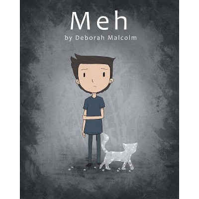 Meh - by  Deborah Malcolm (Paperback)