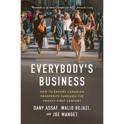 Everybody's Business - by  Dany Assaf & Walid Hejazi & Joe Manget (Paperback)