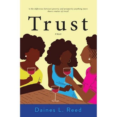 Trust - by  Daines L Reed (Paperback)