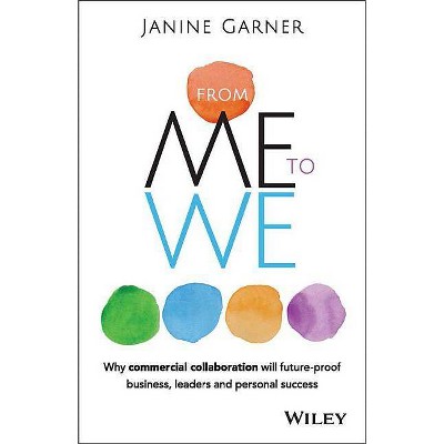 From Me to We - by  Janine Garner (Paperback)