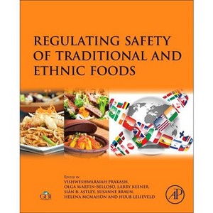 Regulating Safety of Traditional and Ethnic Foods - (Hardcover) - 1 of 1