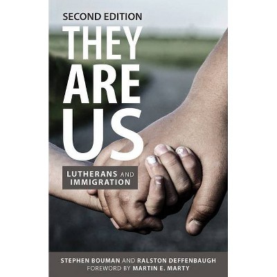 They Are Us - 2nd Edition by  Stephen Bouman & Ralston Deffenbaugh (Paperback)