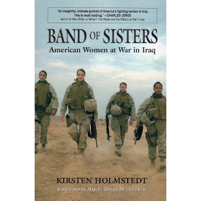  Band of Sisters - by  Kirsten Holmstedt (Paperback) 