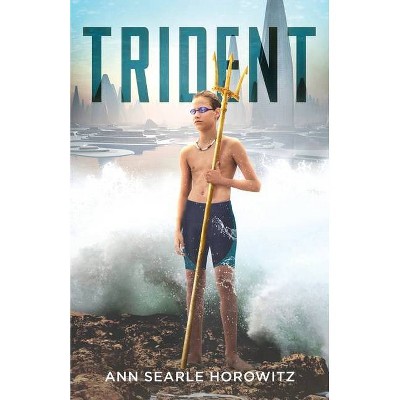 Trident - by  Ann Searle Horowitz (Paperback)