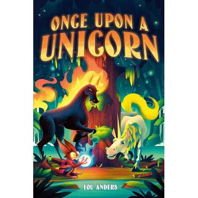 Once Upon a Unicorn - by  Lou Anders (Hardcover)