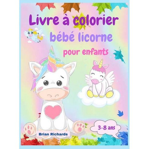 Livre A Colorier Bebe Licorne Pour Enfants By Brian Richards Hardcover Target