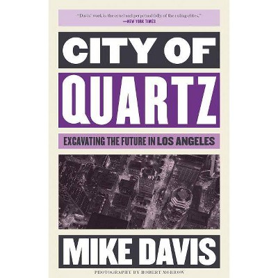 City of Quartz - by  Mike Davis (Paperback)