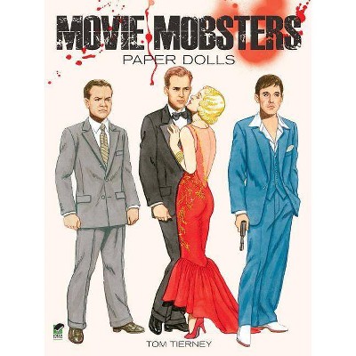 Movie Mobsters Paper Dolls - (Dover Celebrity Paper Dolls) by  Tom Tierney (Paperback)