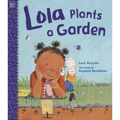  Lola Plants a Garden - by  Anna McQuinn (Hardcover) 