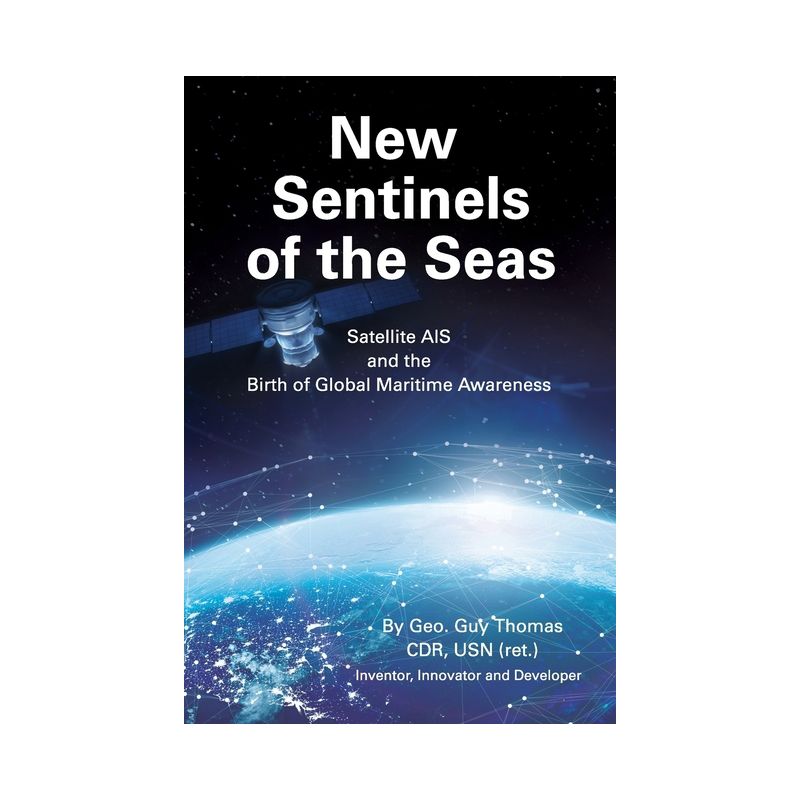New Sentinels of the Seas - by  Geo Guy Thomas (Paperback), 1 of 2