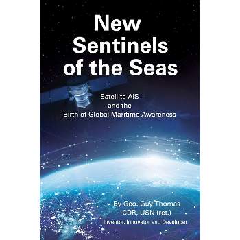 New Sentinels of the Seas - by  Geo Guy Thomas (Paperback)