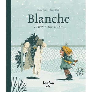 Blanche Comme Un Drap - by  Chloé Varin (Hardcover) - 1 of 1