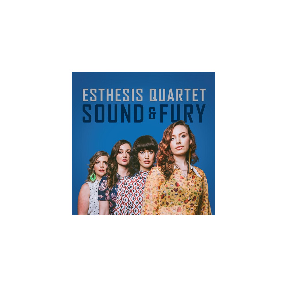 Esthesis Quartet - Sound & Fury (CD)