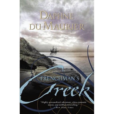 Frenchman's Creek - by  Daphne Du Maurier (Paperback)