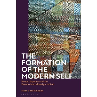 The Formation of the Modern Self - by  Felix Ó Murchadha (Paperback)