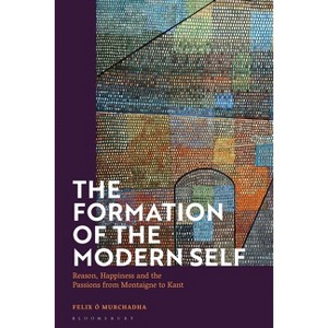 The Formation of the Modern Self - by  Felix Ó Murchadha (Paperback) - 1 of 1