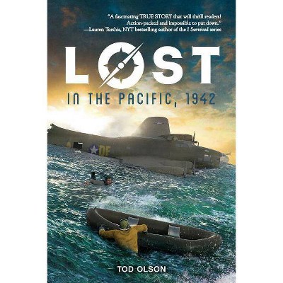 Lost in the Pacific, 1942: Not a Drop to Drink (Lost #1), 1 - by  Tod Olson (Hardcover)