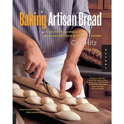 Baking Artisan Bread - by  Ciril Hitz (Paperback)