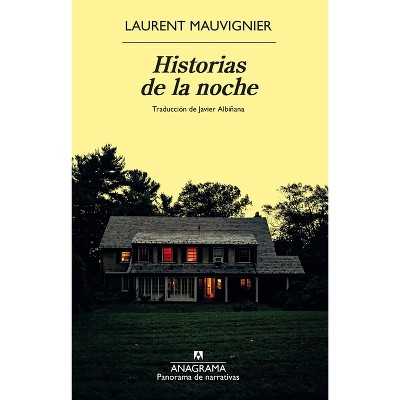 Historias de la Noche - by  Laurent Mauvignier (Paperback)