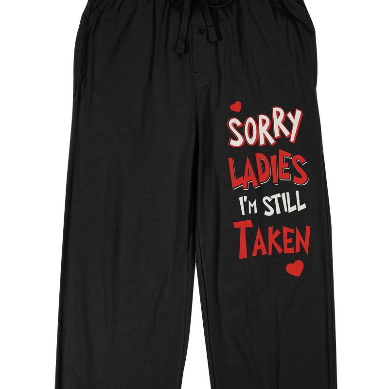 Valentine's Day Sorry Ladies I'm Still Taken Men's Black Sleep Pajama Pants, 2 of 4