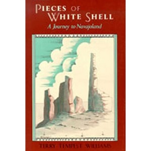 Pieces of White Shell - by  Terry Tempest Williams (Paperback) - 1 of 1
