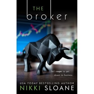 The Broker - (Nashville Neighborhood) by  Nikki Sloane (Paperback) - 1 of 1